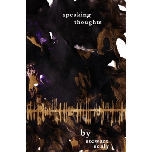 (영문도서) Speaking Thoughts Paperback, Independently Published, English, 9798804048366