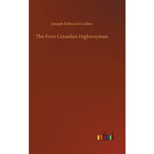 The Four Canadian Highwayman Hardcover, Outlook Verlag, English, 9783734021510