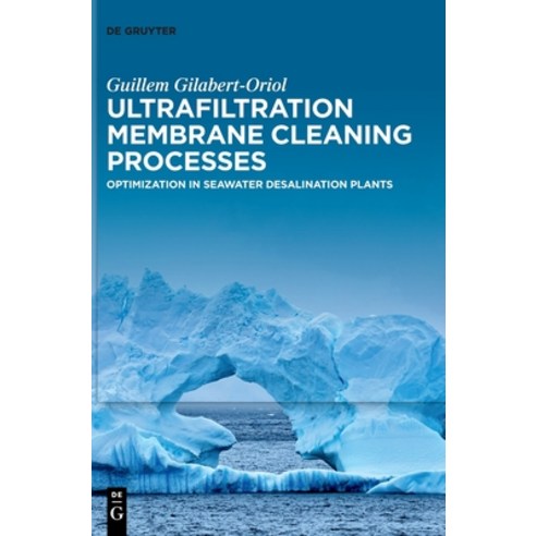 (영문도서) Ultrafiltration Membrane Cleaning Processes Hardcover, de Gruyter, English, 9783110715071