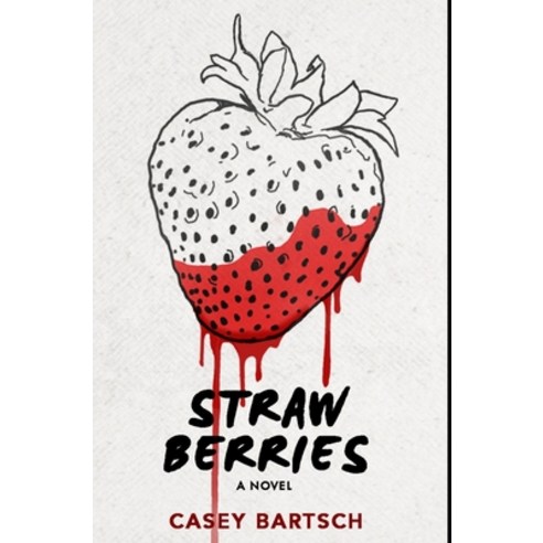 Strawberries: Premium Hardcover Edition Hardcover, Blurb, English, 9781034430827