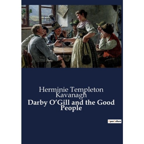(영문도서) Darby O''Gill and the Good People Paperback, Culturea, English, 9791041800971
