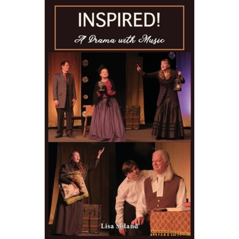 (영문도서) Inspired: A Drama With Music Paperback, All Original Play Publishing, English, 9781956218350