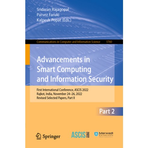 (영문도서) Advancements in Smart Computing and Information Security: First International Conference Asc... Paperback, Springer, English, 9783031230943