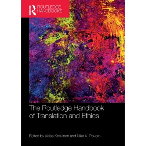 (영문도서) The Routledge Handbook of Translation and Ethics Paperback, English, 9780815358251