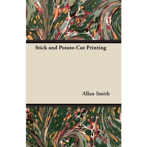 (영문도서) Stick and Potato-Cut Printing Paperback, Ghose Press, English, 9781447445579