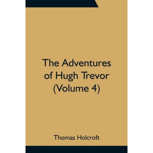 (영문도서) The Adventures of Hugh Trevor (Volume 4) Paperback, Alpha Edition, English, 9789354757853