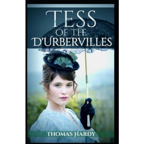 (영문도서) Tess of the D''Urbervilles: illustrated edition Paperback, Independently Published, English, 9798515504311