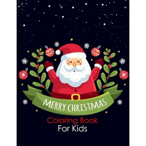 Merry Christmas: Fun Children''s Christmas Gift or Present for Toddlers & Kids Coloring Book with Fu... Paperback, Independently Published
