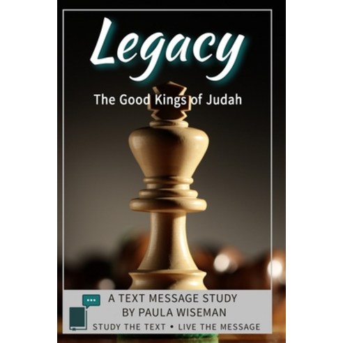 Legacy: The Good Kings of Judah Paperback, Sage Words, English, 9780998650555