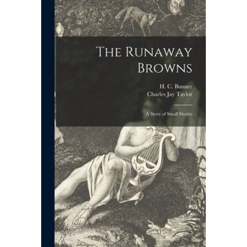 (영문도서) The Runaway Browns: a Story of Small Stories Paperback, Legare Street Press, English, 9781015239227