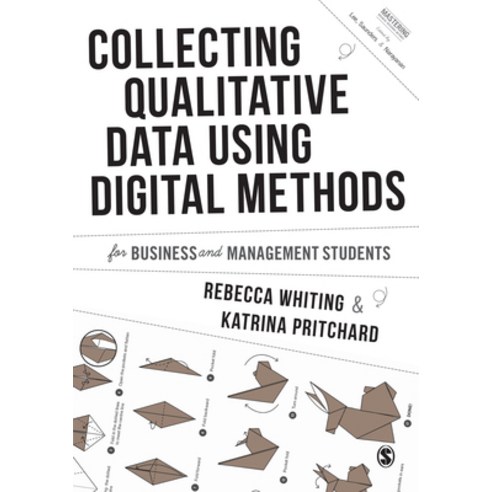 Collecting Qualitative Data Using Digital Methods Paperback, Sage Publications Ltd