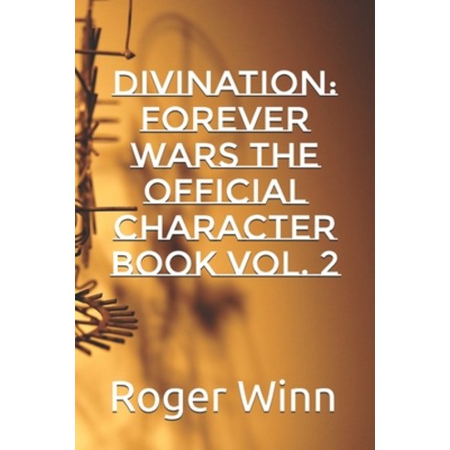Divination: Forever Wars The Official Character Book Vol. 2 Paperback, Independently Published, English, 9781693914942
