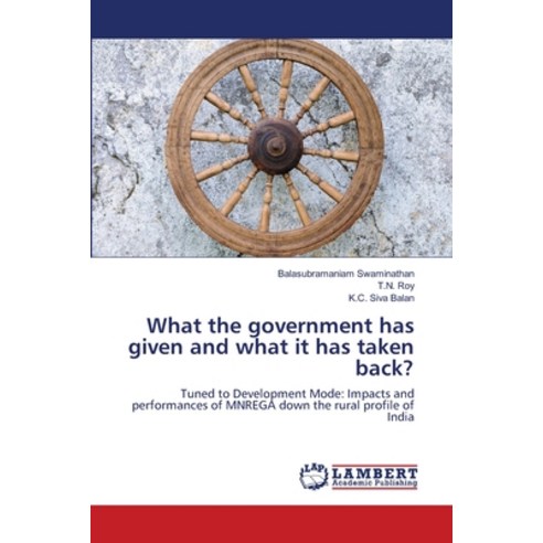 (영문도서) What the government has given and what it has taken back? Paperback, LAP Lambert Academic Publis..., English, 9783659469961