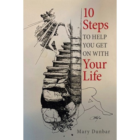 10 Steps to Help You Get on with Your Life Paperback, Xlibris Us, English, 9781664158986