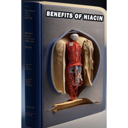 (영문도서) Benefits of Niacin: Discover the Health Benefits of Niacin - Prioritize Essential Vitamin! Paperback, Independently Published, English, 9798857869390