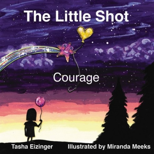 The Little Shot: Courage Paperback, Ground Truth Press