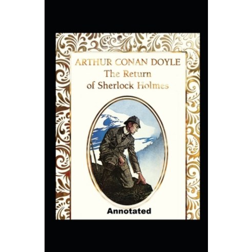 The Return of Sherlock Holmes Annotated Paperback, Independently Published