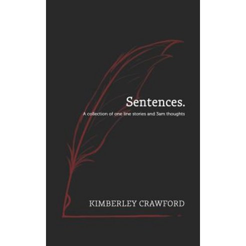 (영문도서) Sentences.: A collection of one line stories and 3am thoughts Paperback, Morningstar Press, English, 9781999038700