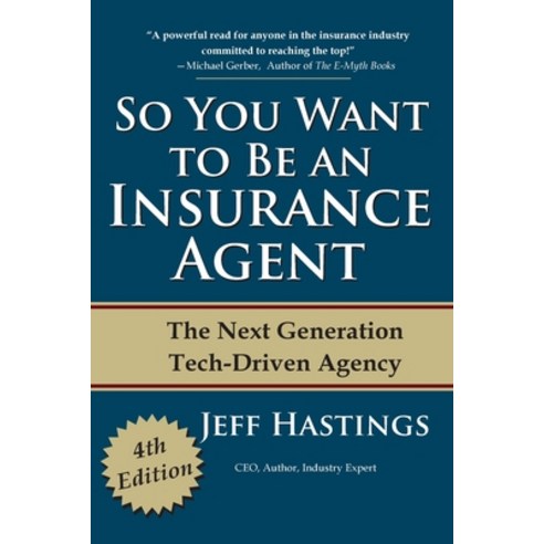 (영문도서) So You Want to Be an Insurance Agent Fourth Edition Paperback, Chart House Press, English, 9780979003653