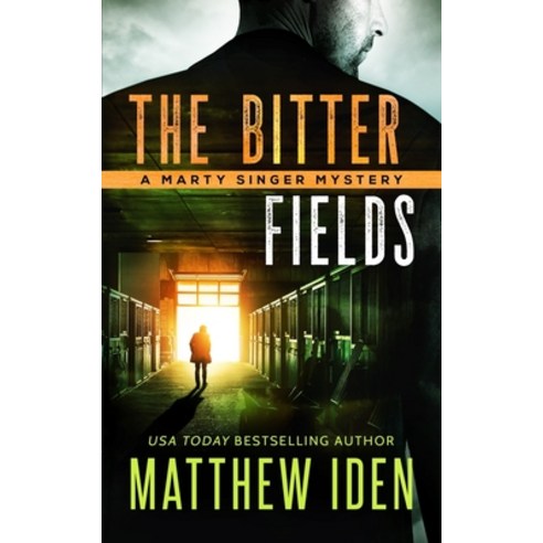 (영문도서) The Bitter Fields: A Marty Singer Mystery Paperback, Independently Published, English, 9781702385640