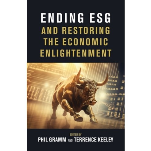 (영문도서) Ending Esg and Restoring the Economic Enlightenment Paperback, AEI Press, English, 9780844750736