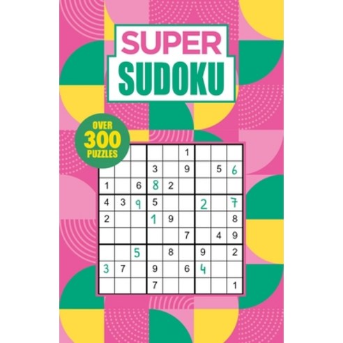 (영문도서) Super Sudoku: Over 300 Puzzles Paperback, Sirius Entertainment, English, 9781398813519