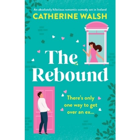 (영문도서) The Rebound: An absolutely hilarious romantic comedy set in Ireland Paperback, Bookouture, English, 9781800195677