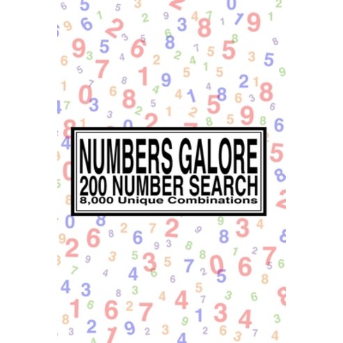 (영문도서) Numbers Galore: 200 Numbers Search - 8 000 Unique 5-Digit Combinations Paperback, Independently Published, English, 9798323108688