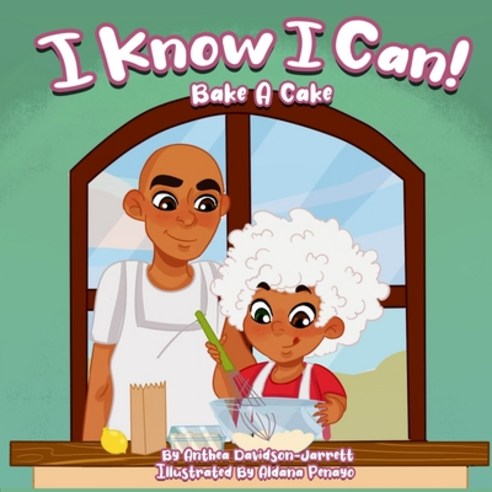 (영문도서) I Know I Can Bake A Cake Paperback, Educate the Globe, English, 9781913804008