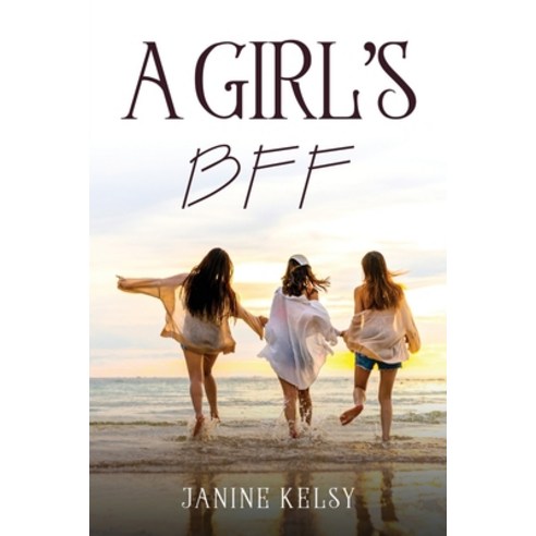 (영문도서) A Girl''s Bff Paperback, Janine Kelsy, English, 9781804779927