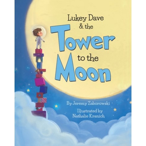 (영문도서) Lukey Dave & the Tower To The Moon Paperback, Puppy Dogs & Ice Cream, English, 9781955151498