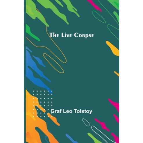 (영문도서) The Live Corpse Paperback, Alpha Edition, English, 9789357092951