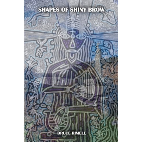 (영문도서) Shapes Of Shiny Brow Paperback, Lulu.com, English, 9781446148822