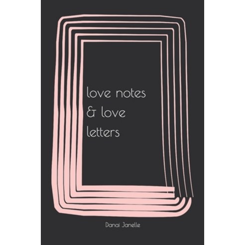 love notes & love letters Paperback, Independently Published, English, 9798663699433