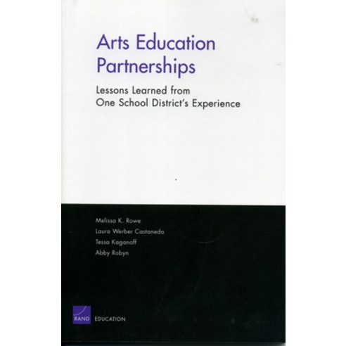 (영문도서) Arts Education Parterships: Lessons Learned from One School District Experience 2004 Paperback, RAND Corporation, English, 9780833036506