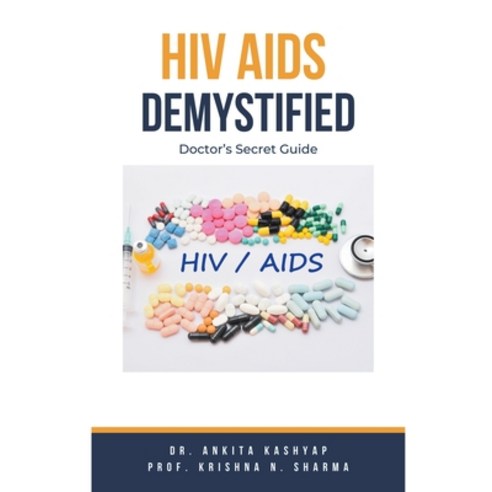 (영문도서) Hiv Aids Demystified: Doctor''s Secret Guide Paperback, Virtued Press, English, 9798223902591