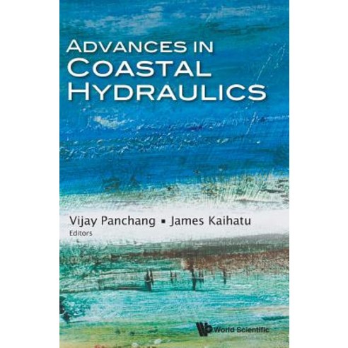 (영문도서) Advances in Coastal Hydraulics Hardcover, World Scientific Publishing..., English, 9789813231276
