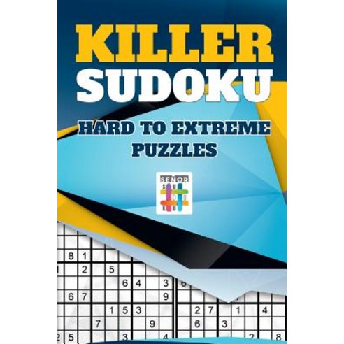 Killer Sudoku - Hard to Extreme Puzzles Paperback, Senor Sudoku
