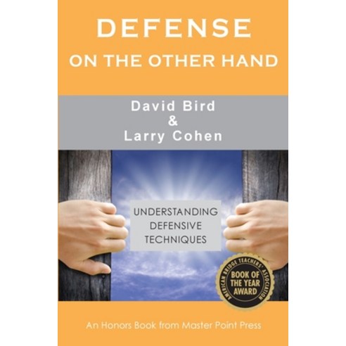 Defense on the Other Hand: Understanding defensive techniques Paperback, Master Point Press, English, 9781771402118