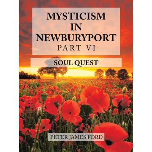 (영문도서) Mysticism in Newburyport: Soul Quest Paperback, Balboa Press, English, 9798765240472