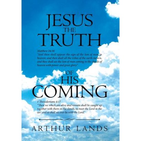 Jesus The Truth of His Coming Hardcover, Christian Faith Publishing,..., English, 9781642996456