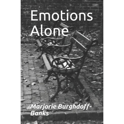 Emotions Alone Paperback, Independently Published