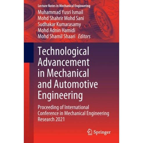 (영문도서) Technological Advancement in Mechanical and Automotive Engineering: Proceeding of Internation... Paperback, Springer, English, 9789811914560