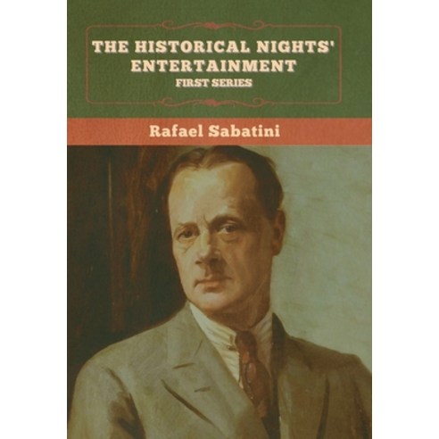 The Historical Nights'' Entertainment: First Series Hardcover, Bibliotech Press, English, 9781636375137