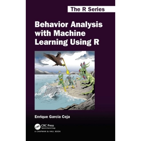 (영문도서) Behavior Analysis with Machine Learning Using R Hardcover, CRC Press, English, 9781032067049
