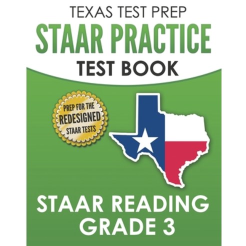 (영문도서) TEXAS TEST PREP STAAR Practice Test Book STAAR Reading Grade 3: Complete Preparation for the ... Paperback, Createspace Independent Pub..., English, 9781725167254
