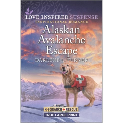 (영문도서) Alaskan Avalanche Escape Paperback, Love Inspired Suspense True..., English, 9781335588869