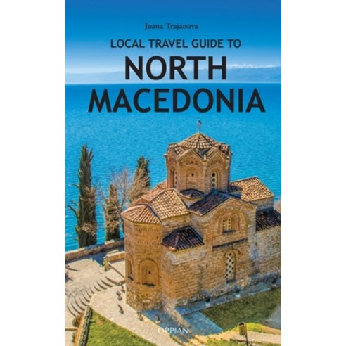 Local Travel Guide to North Macedonia Paperback, Oppian