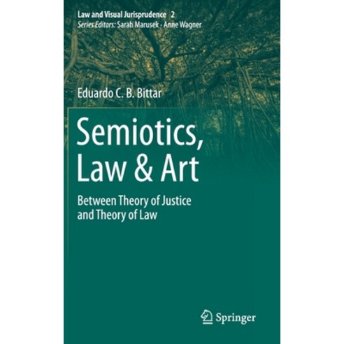 Semiotics Law & Art: Between Theory of Justice and Theory of Law Hardcover, Springer, English, 9783030588793