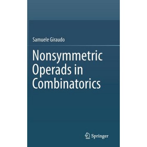 (영문도서) Nonsymmetric Operads in Combinatorics Hardcover, Springer, English, 9783030020736